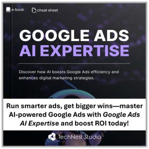 Google Ads with AI Expertise with AI E-Book and Cheat Sheet Guide for Smarter Campaigns and Better ROI