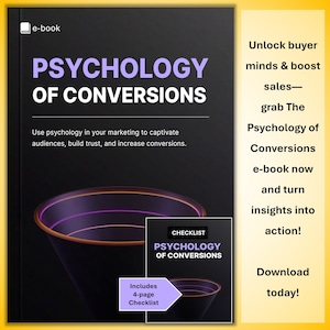 The Psychology Of Conversions E-Book and Checklist for Marketers – Use Consumer Psychology to Boost Sales and Build Trust