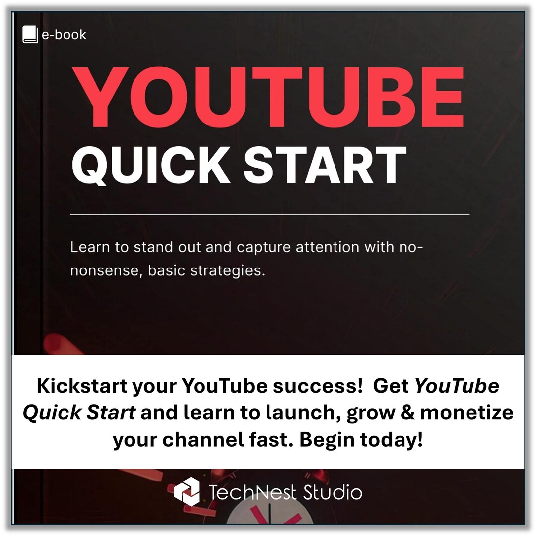 Youtube Quick Start E-book – Step-by-step Guide to Launch, Grow, and ...