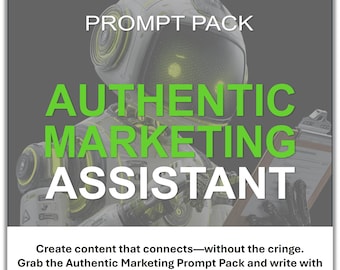 Authentic Marketing AI Prompt Pack: 33-Page PDF file