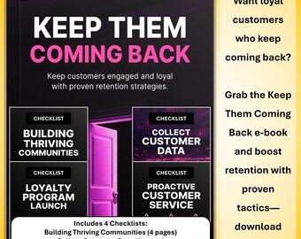 Keep Them Coming Back E-Book and Checklists for Small Business and E-Commerce | Loyalty Marketing Guide PDF