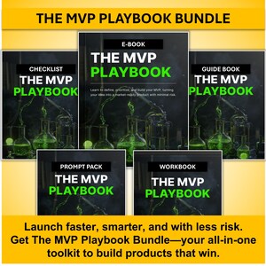 The MVP Playbook Bundle – Ebook Checklist Guide Workbook Prompt Pack to Define Prioritize Build Your Minimum Viable Product