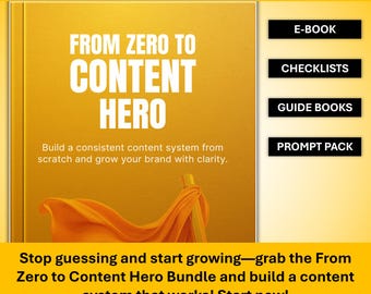 May include: A yellow graphic with the text "FROM ZERO TO CONTENT HERO BUNDLE." The image features a book cover with the words "FROM ZERO TO CONTENT HERO." Additional text includes "Build a consistent content system from scratch and grow your brand with clarity."