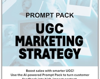 AI-Powered UGC Marketing Strategy Prompt Pack (25-Page PDF)