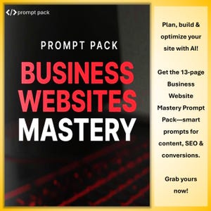 Business Website Mastery Prompt Pack – SEO, Content, Conversions (PDF)