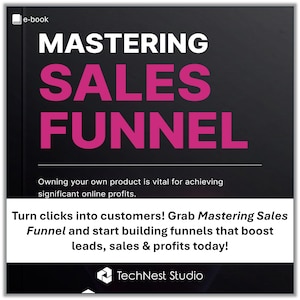 Mastering Sales Funnel E-Book: Build High-Converting Funnels (PDF File, 1.6 MB)