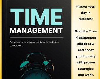 Time Management eBook for Entrepreneurs and Professionals – Productivity Strategies, Scheduling, Delegation, and Focus Tools
