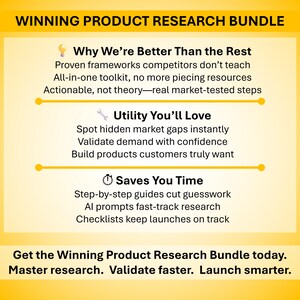 May include: A yellow graphic with the text "WINNING PRODUCT RESEARCH BUNDLE." The graphic highlights key features: proven frameworks, all-in-one toolkit, and actionable steps. It also mentions saving time with step-by-step guides and AI prompts. The call to action is to get the bundle today.