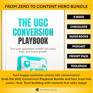 May include: A digital marketing bundle titled "FROM ZERO TO CONTENT HERO BUNDLE" with the text "THE UGC CONVERSION PLAYBOOK." The image includes a smartphone graphic and a list of resources: E-BOOK, CHECKLISTS, GUIDE BOOKS, PODCAST, PROMPT PACK, and TOOLSTACK.