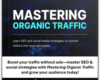 May include: An ebook cover with the title "MASTERING ORGANIC TRAFFIC" in large white and teal letters. The cover promotes SEO and social media strategies to convert visitors into advocates. The bottom of the cover includes the text "TechNest Studio".