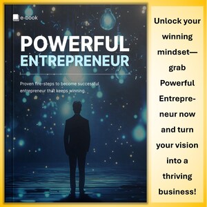 May include: An e-book cover with the title "POWERFUL ENTREPRENEUR" in large white letters. The cover features a silhouette of a person standing in front of a blue and black background with glowing lights. The text "Proven fire-steps to become successful entrepreneur that keeps winning" is also included.