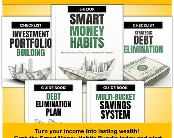 Smart Money Habits Bundle – Budgeting, Saving, Investing and Debt Elimination Guides and Checklists