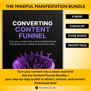 May include: The image showcases "The Mindful Manifestation Bundle" with the title "Converting Content Funnel" in white and purple text. It includes an e-book, checklist, guide books, and a prompt pack. The text promotes a toolkit to attract, nurture, and convert.
