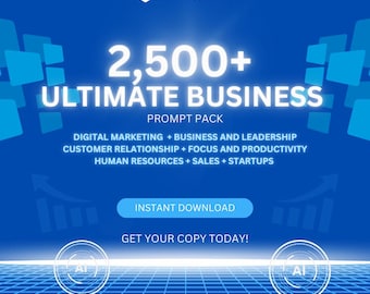 2,500+ Ultimate Business Prompt Pack for Marketing, Sales, Productivity and AI Automation Tools