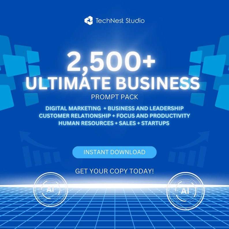 K&ouml;nnte beinhalten: Blaues Grafikdesign, das ein Business-Prompt-Paket bewirbt. Der Text lautet "2.500+ ULTIMATE BUSINESS PROMPT PACK" mit Unter&uuml;berschriften wie "Digitales Marketing" und "Sofort-Download". Das TechNest Studio-Logo ist oben.