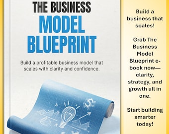The Business Model Blueprint E-Book for Entrepreneurs and Startups – Build Profitable and Predictable Revenue Models