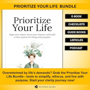 May include: A promotional image for the "Prioritize Your Life Bundle." The cover features the title in large, bold letters with a watercolor illustration. The image includes an e-book, checklists, guide books, listicles, and a podcast. The text encourages viewers to simplify, refocus, and live with purpose.