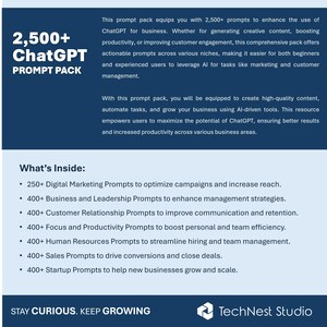 K&ouml;nnte beinhalten: Dunkelblaue Grafik mit wei&szlig;em Text, der ein "2.500+ ChatGPT PROMPT PACK" bewirbt. Es bietet Prompts f&uuml;r verschiedene Gesch&auml;ftsbereiche, darunter Marketing, Vertrieb und HR. Unten steht "STAY CURIOUS. KEEP GROWING" und "TechNest Studio".