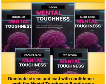 Mental Toughness Bundle for Entrepreneurs – Resilience Guide, Workbook, Checklist and AI Prompts