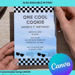 May include: A light blue birthday invitation with the text "ONE COOL COOKIE" and "Jaxon's 1st Birthday!" The invitation includes event details and RSVP information. The design features sunglasses and cookie graphics, with a Canva logo.