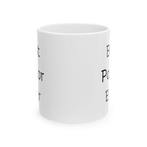 Best Pastor Ever Ceramic Mug, Inspirational Gift for Pastors, Coffee Cup, Ministry Appreciation Gift, Unique Religious Mug