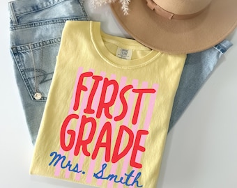 Comfort Colors® Personalized First Grade Teacher Shirt, Custom Teacher Summer Tee, Last Day of School Tee, 1st Grade Teacher Gift