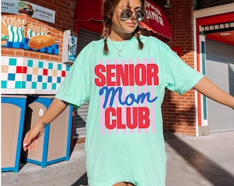 Comfort Colors® Senior Mom Club Shirt, Proud Senior Mom 2026 TShirt, Senior Shirt, Class Of Mom 2026, Retro Senior Mom Tee, Graduation Gift