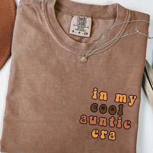 Comfort Colors In My Auntie Era Shirt, Auntie Shirt, Aunt Shirt, Oversized Aunt Shirt, Cool Aunt Gift, Trendy Aunt Life Shirt, Gift for Aunt