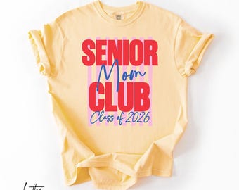 Comfort Colors® Senior Mom Shirt, Proud Senior Mom 2026 T Shirt, Senior Shirt, Class Of Mom 2026 Tee, Retro Senior Mom Tee, Graduation Gift