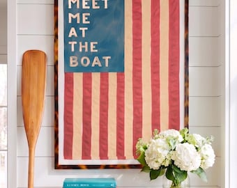 Nautical Wall Art : Meet me at the boat American Flag print , red white and blue coastal Lake house esthetic