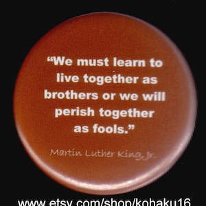 Martin Luther King Junior Quote Pinback Button