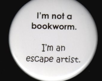 Bookworm Escape Artist Button