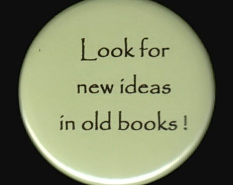 A Button About New Ideas In Old Books