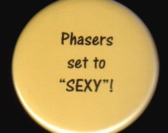 Star Trek Phasers Set To Sexy Button