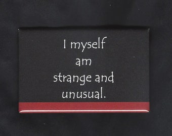 I Myself Am Strange and Unusual Button