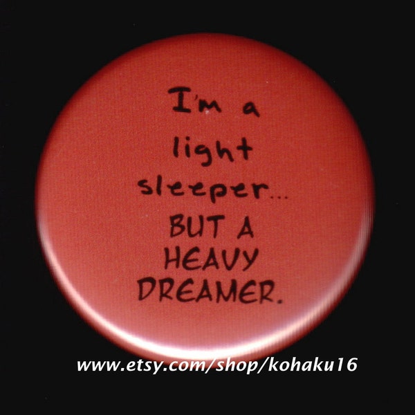 Light Sleeper Heavy Dreamer Button