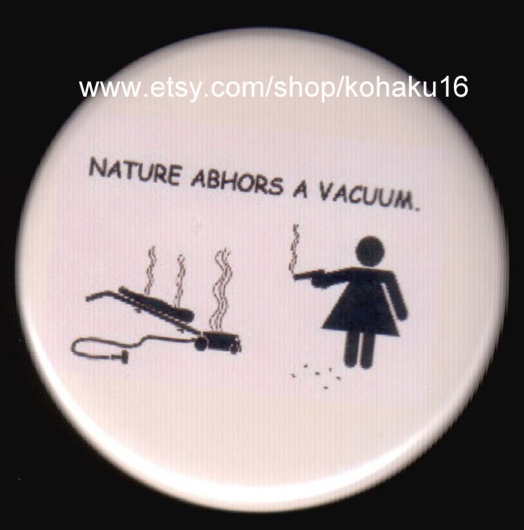 Nature Hates Vacuum Button Etsy