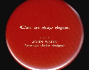 Feline Elegance Fashionable Quote Button