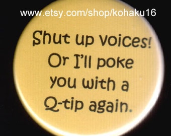 Shut Up Voices Button