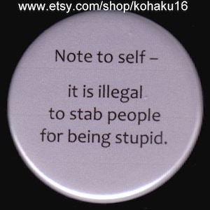 Note To Self Pinback Button
