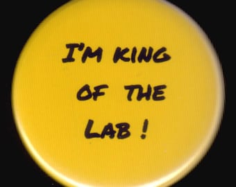 King of the Lab Pinback Button