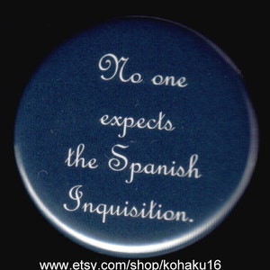 Spanish Inquisition Pinback Button