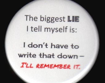 Button About Remembering And Lies