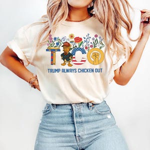 Taco Trump Always Chickens Out Shirt, TACO Chicken Shirt, Tr*mp Always Chickens Out Tee,Activism Gift, Subtle FDT Shirt, Political Protest