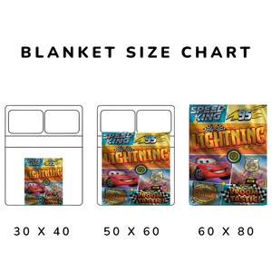 May include: A blanket size chart displays three blanket sizes: 30 x 40 inches, 50 x 60 inches, and 60 x 80 inches. Each blanket features a colorful design with the text "Lightning" and a race car.