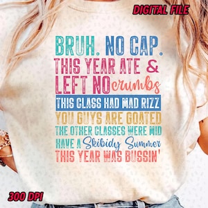 Gen A Slang Teachers Happy Last Day of School 2025 Funny Png, Bruh No Cap png, Summer teacher Png, Last Day Of School Quote Png