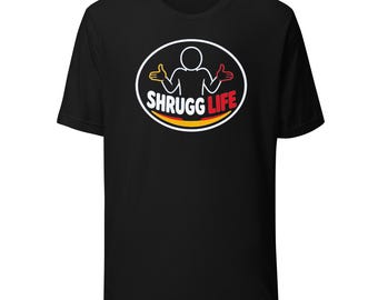 Shrugg Life Logo Tee, Black Unisex T-Shirt, Funny Shrug Shirt, Chill Vibes Graphic Tee, Whatever Happens Shrugg It Off