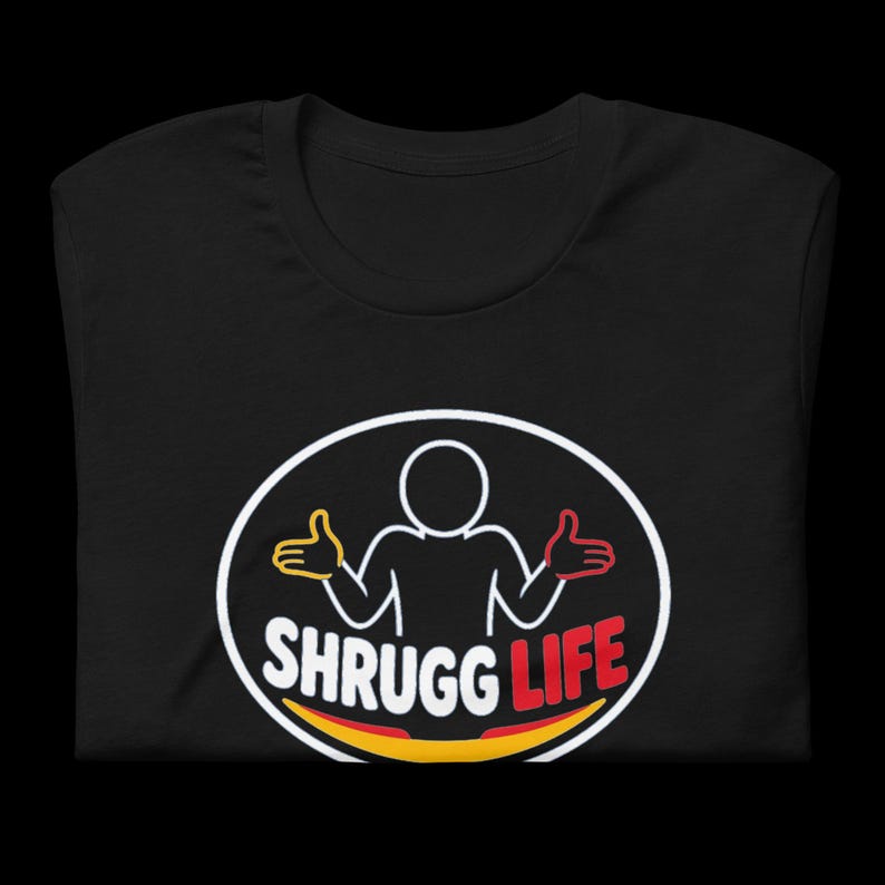 Shrugg Life Logo Tee, Black Unisex T-Shirt, Funny Shrug Shirt, Chill Vibes Graphic Tee, Whatever Happens Shrugg It Off image 5