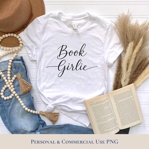 Bookish Girlie Png, Bookworm Png, Sublimation Design, Trendy Bookish Png, Book Reader Png, Cute Book Lover Png, Book Girlie T Shirt png.