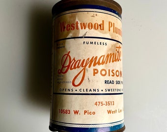 Draynamite “Fumeless” Poison! “Opens • Cleans • Sweeten Drains” ! A Vintage Rusty-Crusty Relic from Westwood Plumbers in West Los Angeles!